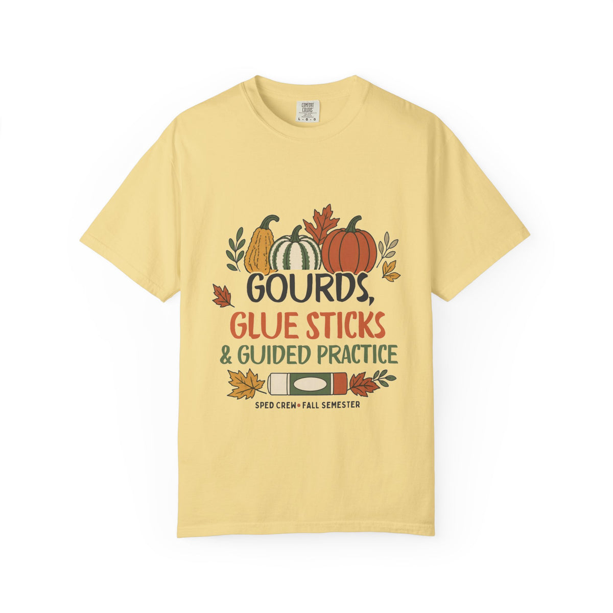Gourds, Glue Sticks & Guided Practice Shirt — SPED Teacher Fall Tee | Comfort Colors® 1717