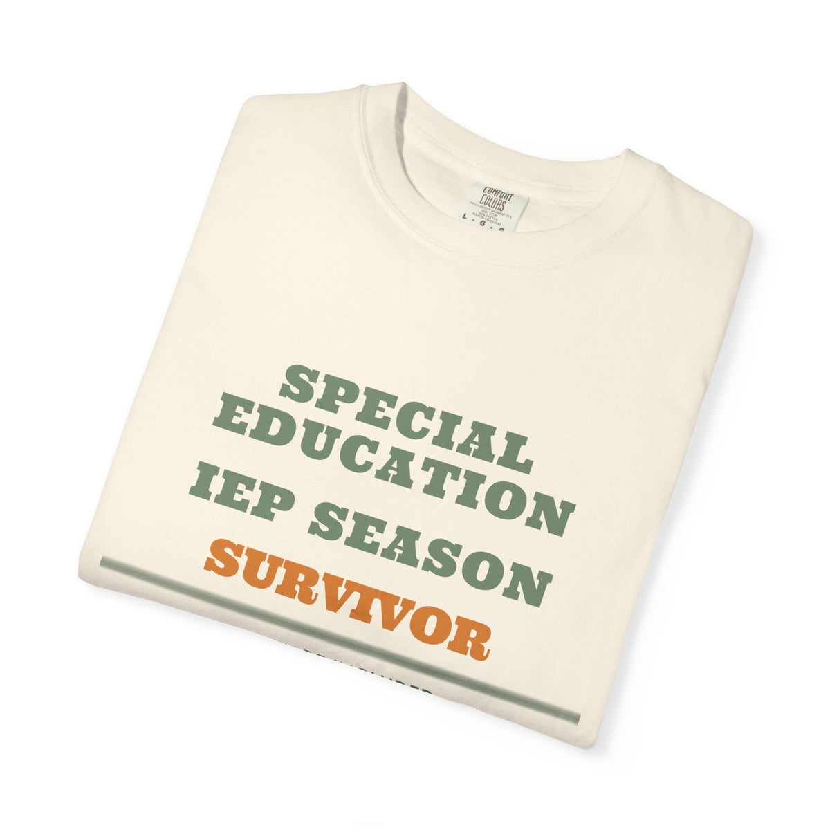 SPED Teacher Shirt — Special Education IEP Season Survivor Tee | Comfort Colors® 1717