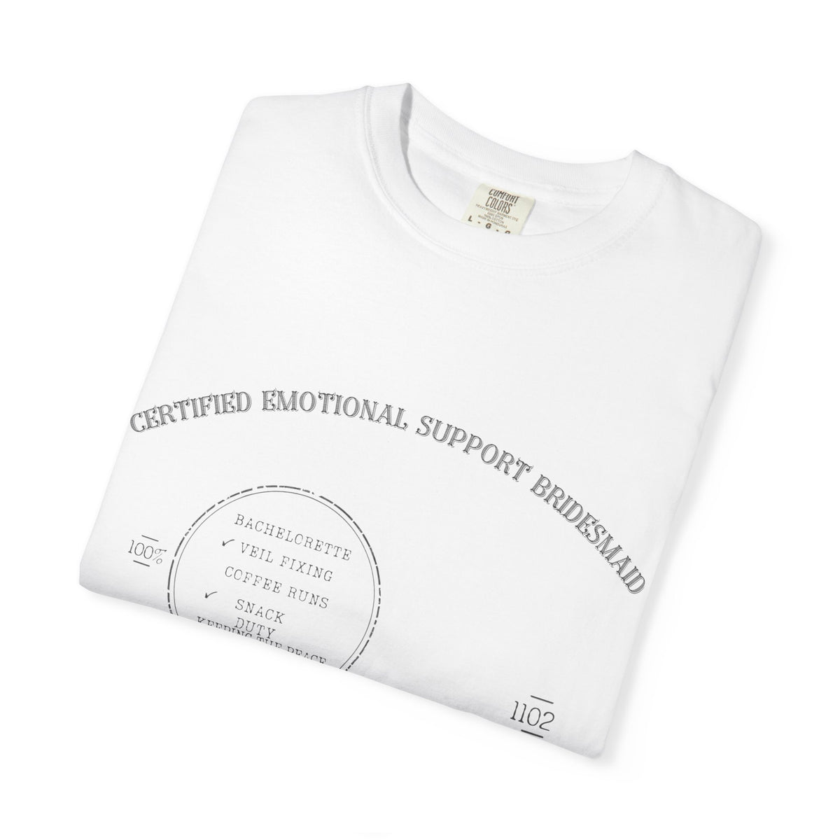 Emotional Support Bridesmaid Shirt — Vintage Apothecary Rx Badge Tee | Comfort Colors® 1717